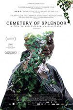 Watch Cemetery of Splendor Freemovieswatch