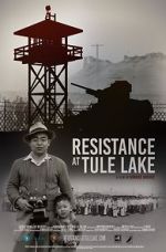 Watch Resistance at Tule Lake Freemovieswatch