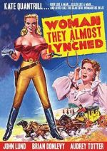 Watch Woman They Almost Lynched Freemovieswatch