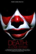 Watch Death A Love Story Freemovieswatch