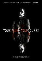 Watch Your Flesh, Your Curse Freemovieswatch