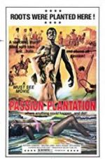 Watch Passion Plantation Freemovieswatch