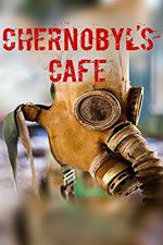 Watch Chernobyls cafe Freemovieswatch