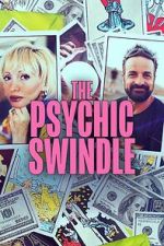 Watch The Psychic Swindle Freemovieswatch