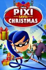 Watch Pixi Saves Christmas Freemovieswatch