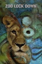 Watch Zoo Lock Down Freemovieswatch