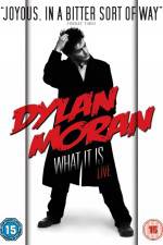 Watch Dylan Moran Live What It Is Freemovieswatch