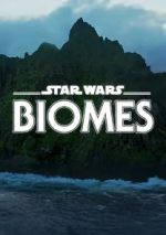Watch Star Wars Biomes (Short 2021) Freemovieswatch