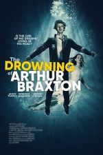 Watch The Drowning of Arthur Braxton Freemovieswatch
