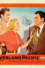 Watch Overland Pacific Freemovieswatch