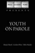Watch Youth on Parole Freemovieswatch