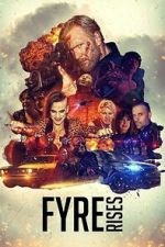 Watch Fyre Rises Freemovieswatch