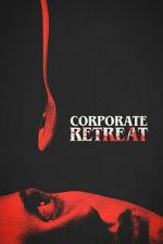 Watch Corporate Retreat Freemovieswatch