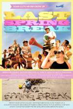 Watch Last Spring Break Freemovieswatch