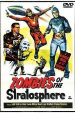 Watch Zombies of the Stratosphere Freemovieswatch