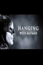 Watch Hanging with Batman Freemovieswatch