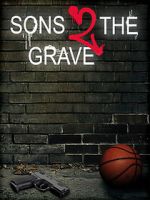 Watch Sons 2 the Grave Freemovieswatch