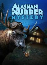 Watch Alaskan Murder Mystery Freemovieswatch
