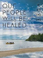 Watch Our People Will Be Healed Freemovieswatch