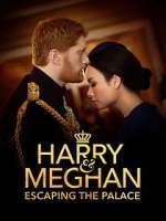 Watch Harry & Meghan: Escaping the Palace Freemovieswatch