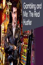 Watch Gambling Addiction and Me:The Real Hustler Freemovieswatch