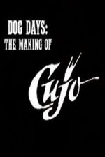 Watch Dog Days: The Making of \'Cujo\' Freemovieswatch