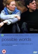 Watch Possible Worlds Freemovieswatch