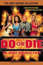 Watch Do or Die Freemovieswatch