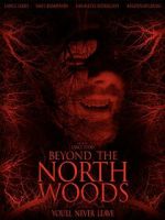 Watch Beyond the North Woods Freemovieswatch
