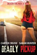 Watch Deadly Pickup Freemovieswatch