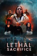 Watch Lethal Sacrifice Freemovieswatch