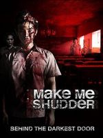 Watch Make Me Shudder Freemovieswatch