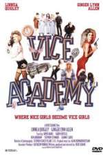 Watch Vice Academy Freemovieswatch