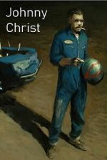 Watch Johnny Christ Freemovieswatch