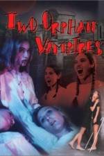 Watch Two Orphan Vampires Freemovieswatch