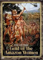 Watch Gold of the Amazon Women Freemovieswatch