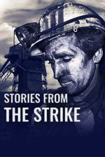Watch Stories from the Strike Freemovieswatch