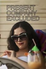 Watch Present Company Excluded Freemovieswatch