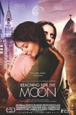 Watch Reaching for the Moon Freemovieswatch