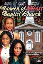 Watch Women of Heart Baptist Church Freemovieswatch