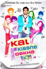Watch Kal Kissne Dekha Freemovieswatch