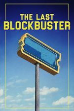 Watch The Last Blockbuster Freemovieswatch