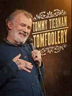 Watch Tommy Tiernan: Tomfoolery (TV Special 2024) Freemovieswatch