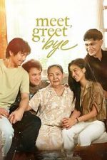 Watch Meet, Greet & Bye Freemovieswatch