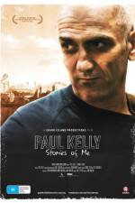 Watch Paul Kelly Stories of Me Freemovieswatch