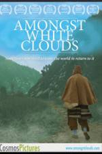 Watch Amongst White Clouds Freemovieswatch
