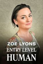 Watch Zoe Lyons: Entry Level Human (TV Special 2021) Freemovieswatch