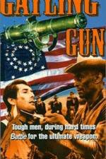 Watch The Gatling Gun Freemovieswatch