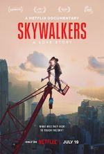 Watch Skywalkers: A Love Story Freemovieswatch