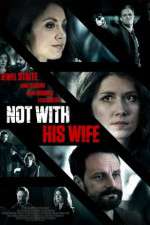 Watch Not with His Wife Freemovieswatch
